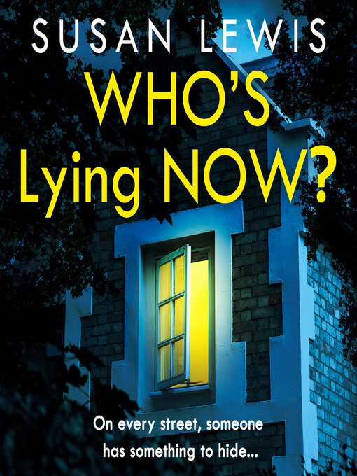 Title details for Who's Lying Now? by Susan Lewis - Available